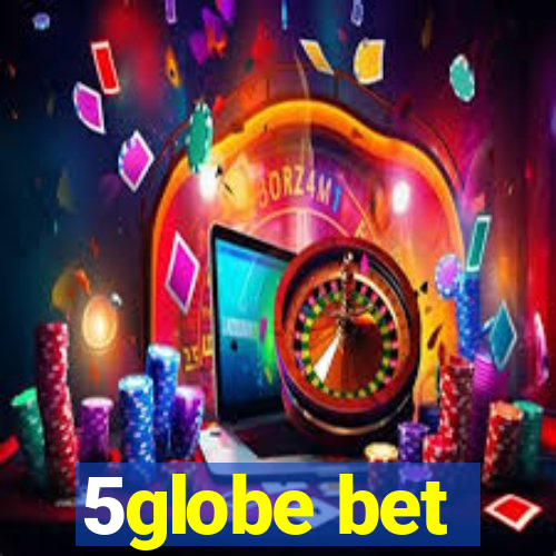 5globe bet